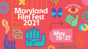 What to (Virtually) See at the 2021 Maryland Film Festival | Film Festival  Today