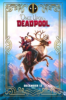 Film Poster: ONCE UPON A DEADPOOL